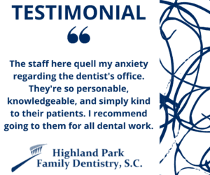 Highland Park Family Dentistry Patient Testimonial